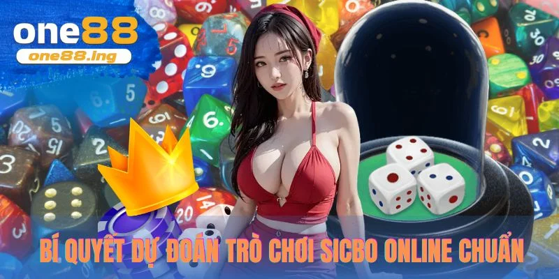 Bí quyết dự đoán trò chơi sicbo online chuẩn