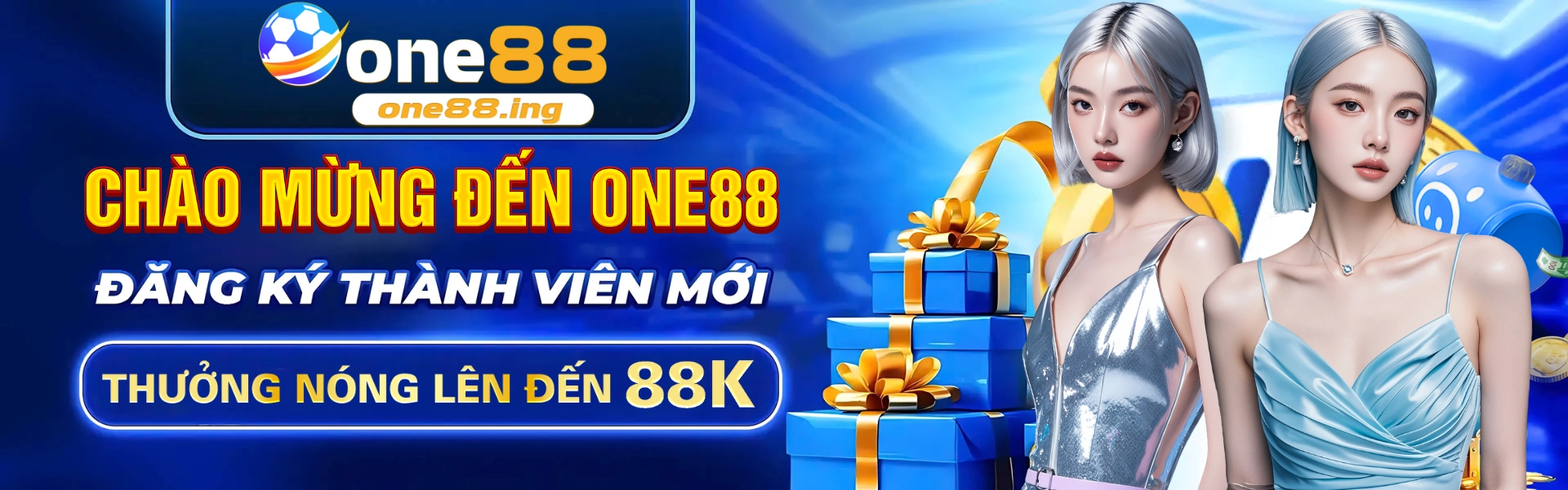 Chào mừng đến với one88 - đăng ký thành viên mới thưởng nóng lên đến 88k