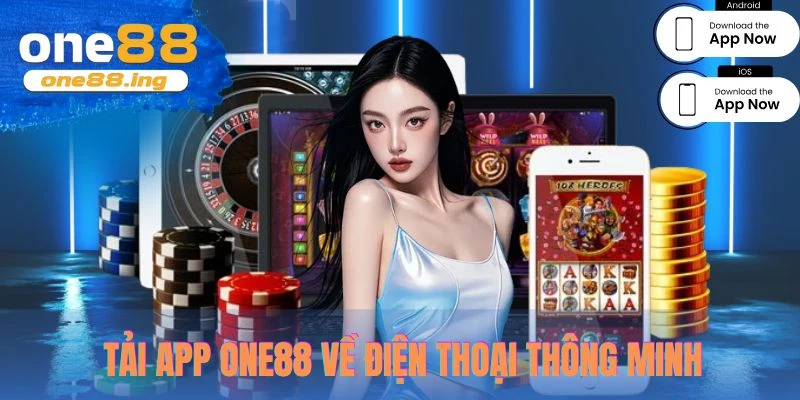 Tải app ONE88 về điện thoại thông minh
